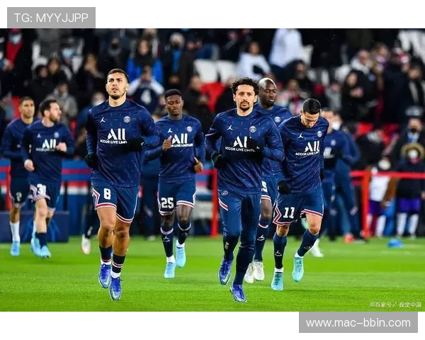 巴黎圣日尔曼赛前前瞻分析核心数据与战略布局透析